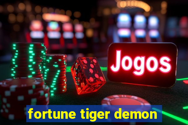 fortune tiger demon